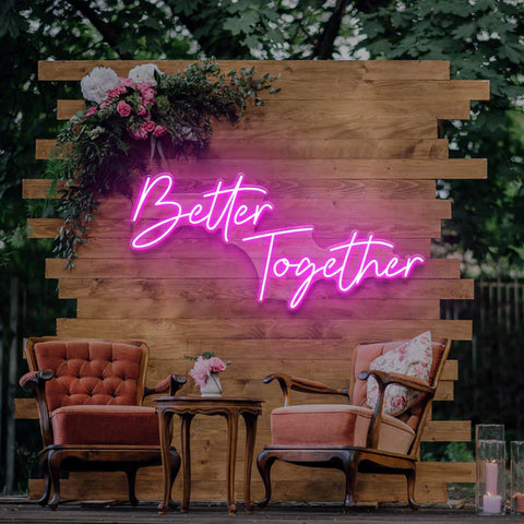 Better Together Neon Sign